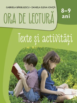 cover image of Ora De Lectura. Texte Si Activitati. 8-9 Ani